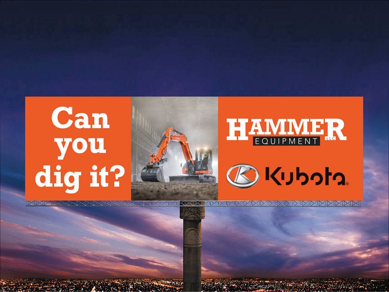 Hammer Equipment billboard for Kubota: Can you dig it?